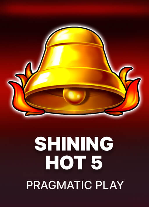 SHINING HOT 5